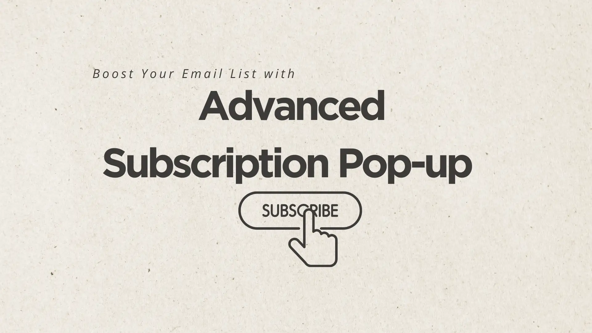 Advanced Subscription Pop-up is a versatile extension for the WordPress