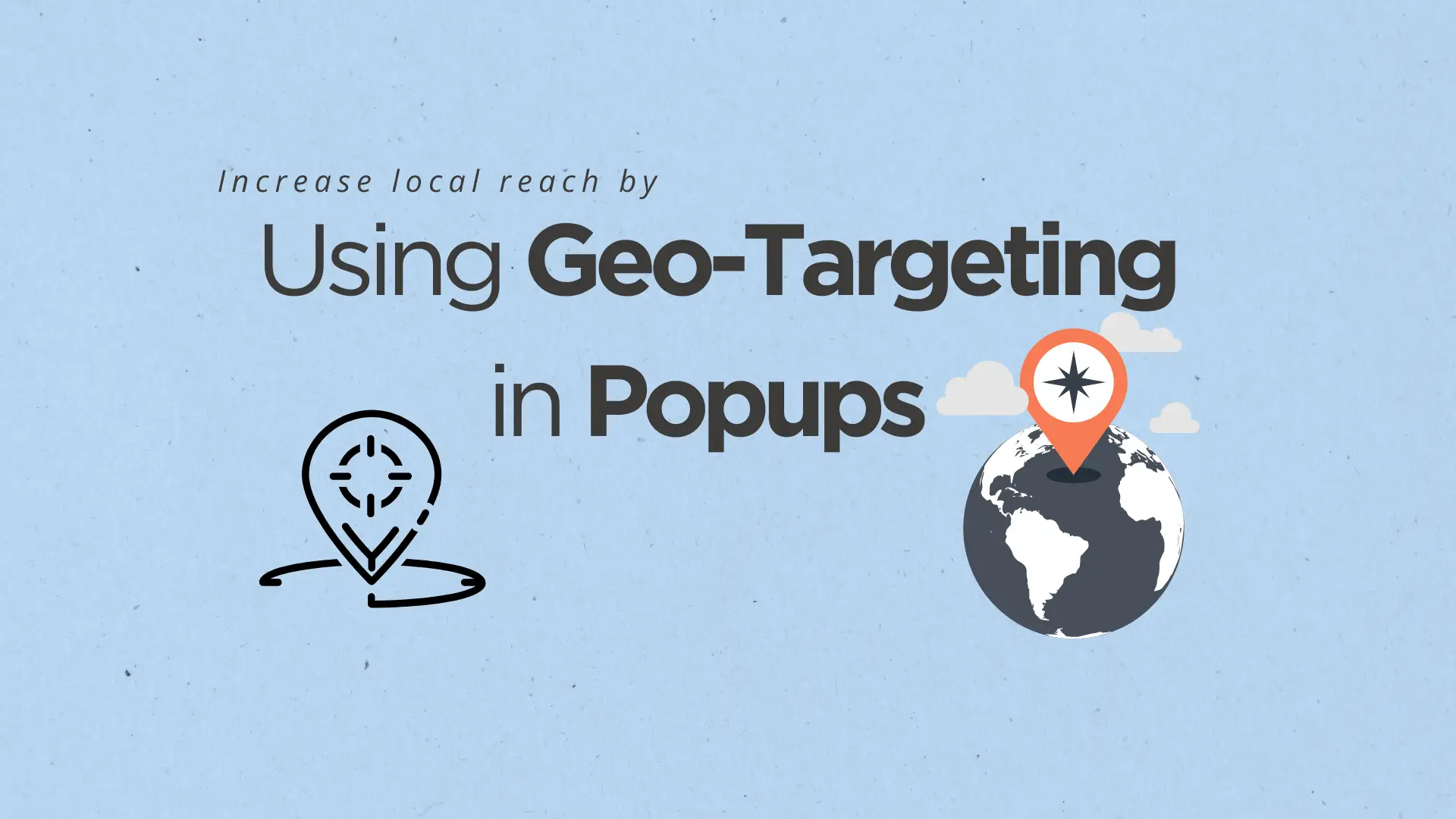 Using Geo-Targeting in Popups